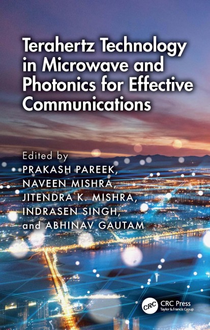 Terahertz Technology in Microwave and Photonics for Effective Communications - 