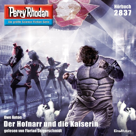 Perry Rhodan 2837: Der Hofnarr und die Kaiserin - Uwe Anton