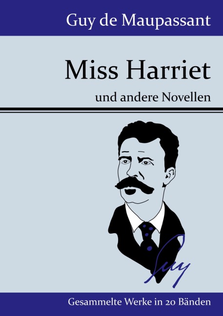 Miss Harriet - Guy de Maupassant