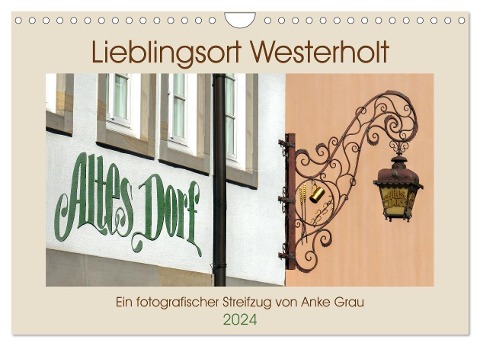 Lieblingsort Westerholt (Wandkalender 2024 DIN A4 quer), CALVENDO Monatskalender - Anke Grau