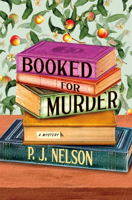 Booked for Murder - P. J. Nelson