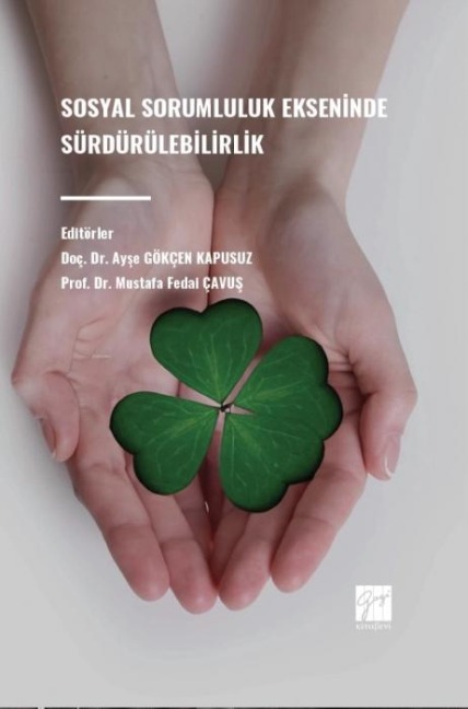Sosyal Sorumluluk Ekseninde Sürdürülebilirlik - Ayse Gökcen Kapusuz