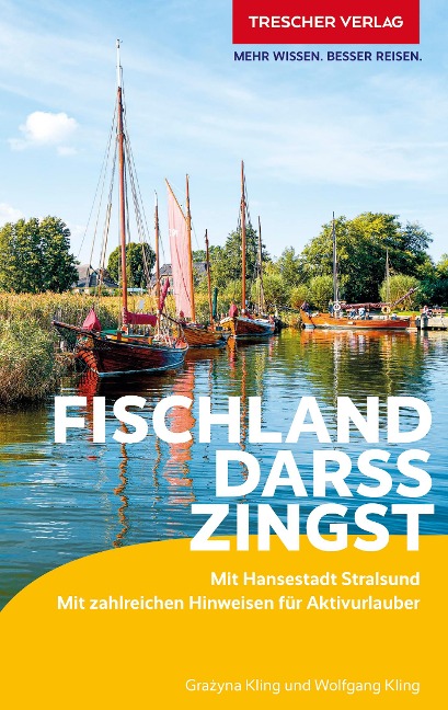 TRESCHER Reiseführer Fischland, Darß, Zingst - Wolfgang Kling, Grazyna Kling
