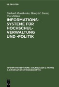 Cover-Bild zum Titel 'Informationssysteme für Hochschulverwaltung und -politik' von 'Ehrhard Mundhenke, Harry M. Sneed, Uwe Zöllner'