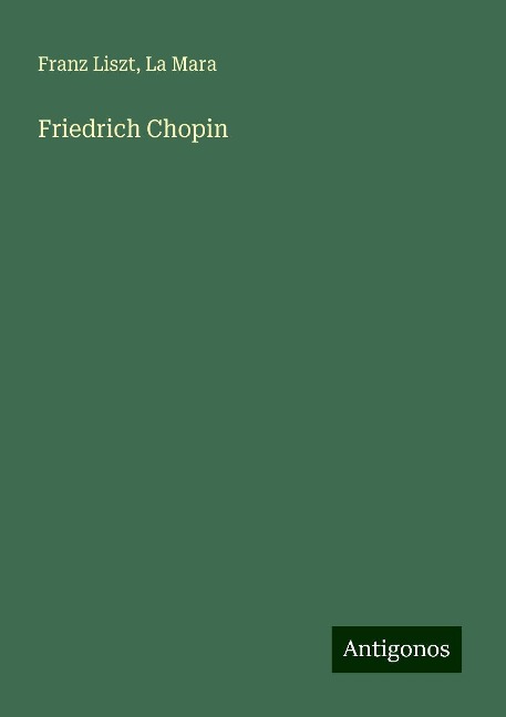 Friedrich Chopin - Franz Liszt, La Mara
