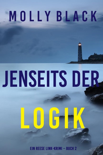 Jenseits der logik (Ein Reese Link-Krimi - Buch 2) - Molly Black