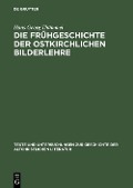 Cover-Bild zum Titel 'Die Frühgeschichte der ostkirchlichen Bilderlehre' von 'Hans Georg Thümmel'