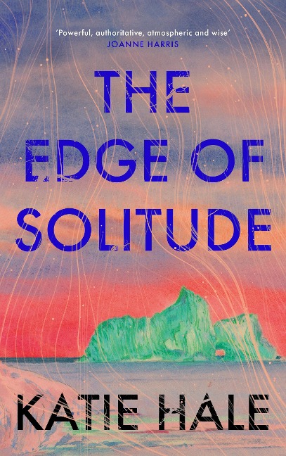 The Edge of Solitude - Katie Hale