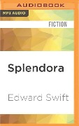 Splendora - Edward Swift