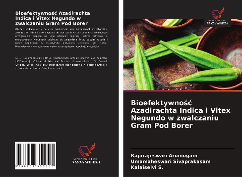 Bioefektywno¿¿ Azadirachta Indica i Vitex Negundo w zwalczaniu Gram Pod Borer - Rajarajeswari Arumugam, Umamaheswari Sivaprakasam, Kalaiselvi S.