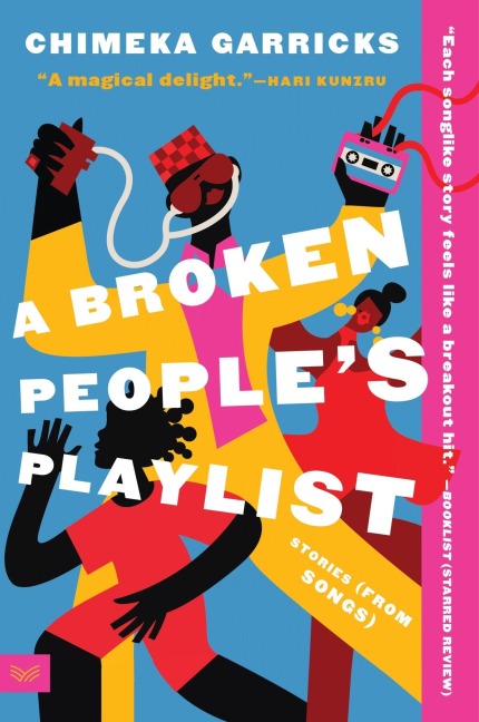 A Broken People's Playlist - Chimeka Garricks