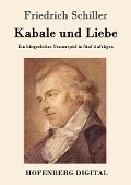 Cover-Bild zum Titel 'Kabale und Liebe' von 'Friedrich Schiller'