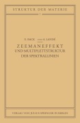 Cover-Bild zum Titel 'Zeemaneffekt und Multiplettstruktur der Spektrallinien' von 'A. Landé, E. Back'