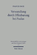 Cover-Bild zum Titel 'Verwandlung durch Offenbarung bei Paulus' von 'Frances Back'