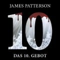 Cover-Bild zum Titel 'Das 10. Gebot. Women's Murder Club -' von 'James Patterson'