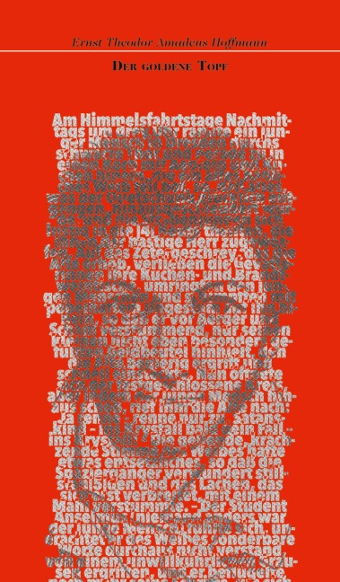 Der goldene Topf - Ernst Theodor Amadeus Hoffmann