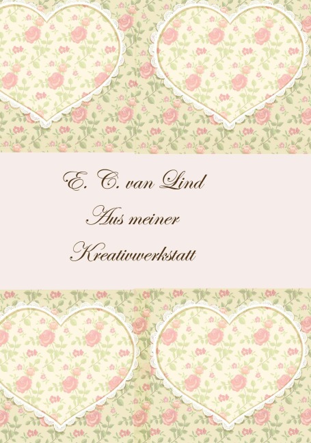 Aus meiner Kreativwerkstatt - Elenay Christine van Lind