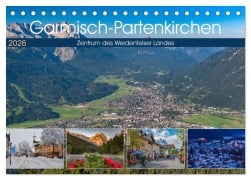Cover-Bild zum Titel 'Garmisch-Partenkirchen - Zentrum des Werdenfelser Landes (Tischkalender 2026 DIN A5 quer), CALVENDO Monatskalender' von 'Dieter-M. Wilczek'
