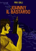 Cover-Bild zum Titel 'JOHNNY IL BASTARDO' von 'Max Galli'