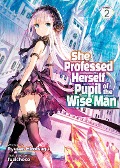 She Professed Herself Pupil of the Wise Man (Light Novel) Vol. 2 - Ryusen Hirotsugu