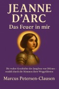 Jeanne d'Arc - Das Feuer in mir - Marcus PC Petersen - Clausen