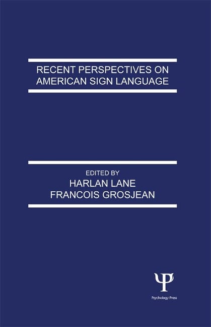 Recent Perspectives on American Sign Language - 