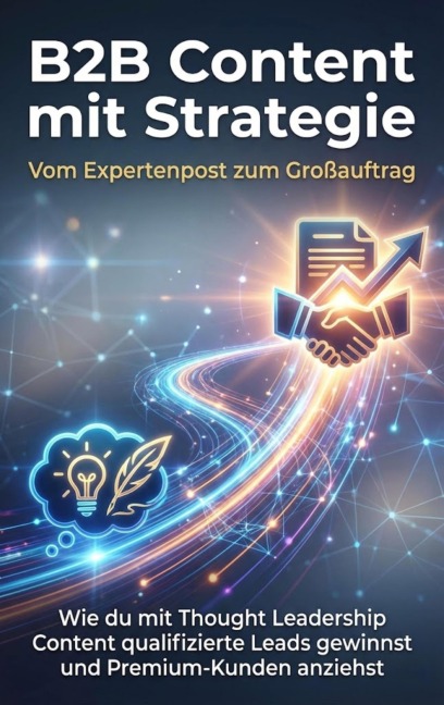 B2B Content mit Strategie: Vom Expertenpost zum Großauftrag - Jana Werner
