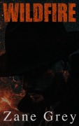 Cover-Bild zum Titel 'Wildfire' von 'Zane Grey'