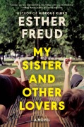 Cover-Bild zum Titel 'My Sister and Other Lovers' von 'Esther Freud'
