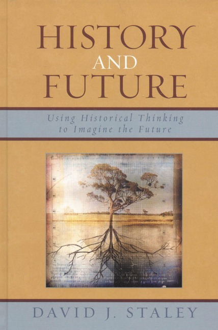 History and Future - David J. Staley