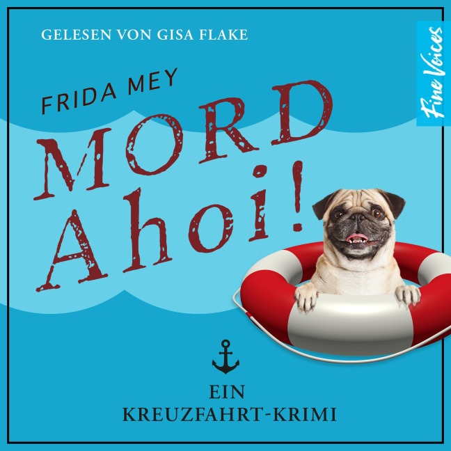 Mord ahoi! - Frida Mey