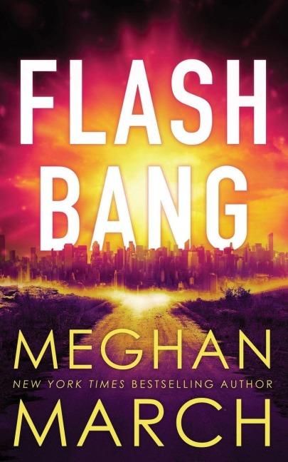 Flash Bang - Meghan March