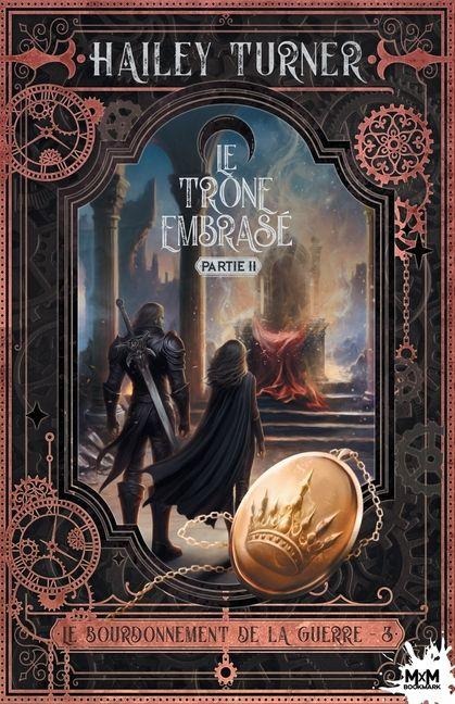Le trône embrasé partie 2 - Hailey Turner