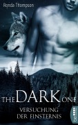 Cover-Bild zum Titel 'The Dark One - Versuchung der Finsternis' von 'Ronda Thompson'