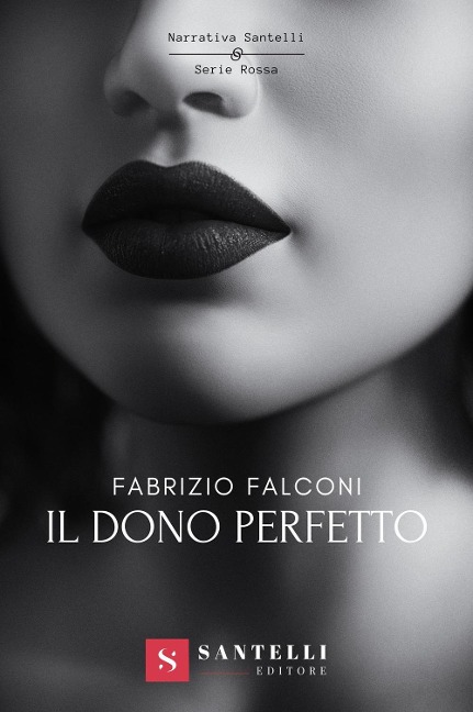 Il dono perfetto - Fabrizio Falconi