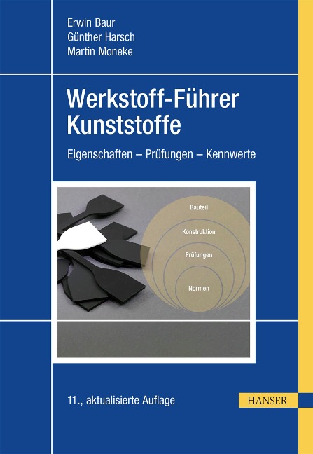 Werkstoff-Führer Kunststoffe - Erwin Baur, Guenther Harsch, Martin Moneke