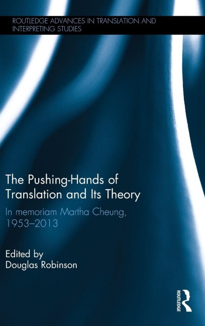 The Pushing-Hands of Translation and its Theory - 