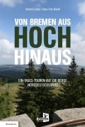 Cover-Bild zum Titel 'VON BREMEN AUS HOCH HINAUS' von 'Heinrich Lintze, Klaus Fritz Brandt'