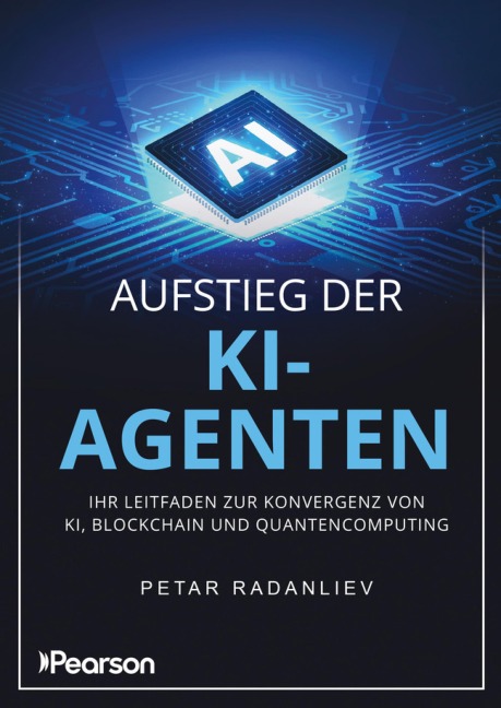 Aufstieg der KI-Agenten - Petar Radanliev