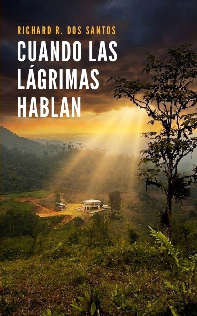 Cuando Las Lagrimas Hablan - Richard R Dos Santos