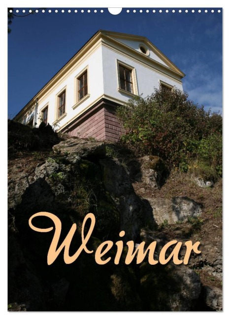 Weimar (Wandkalender 2026 DIN A3 hoch), CALVENDO Monatskalender - Martina Berg