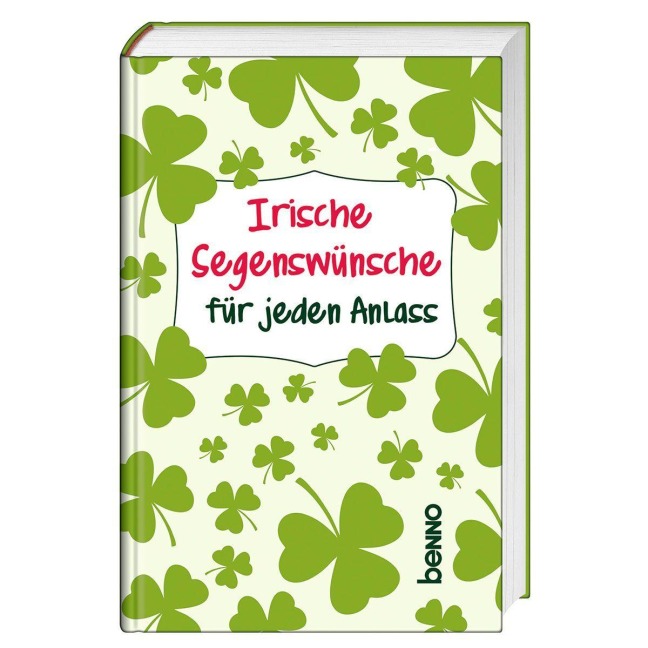 Irische Segenswünsche für jeden Anlass - 