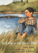 Cover-Bild zum Titel 'As Long as the Rivers Flow' von 'Larry Loyie, Constance Brissenden'