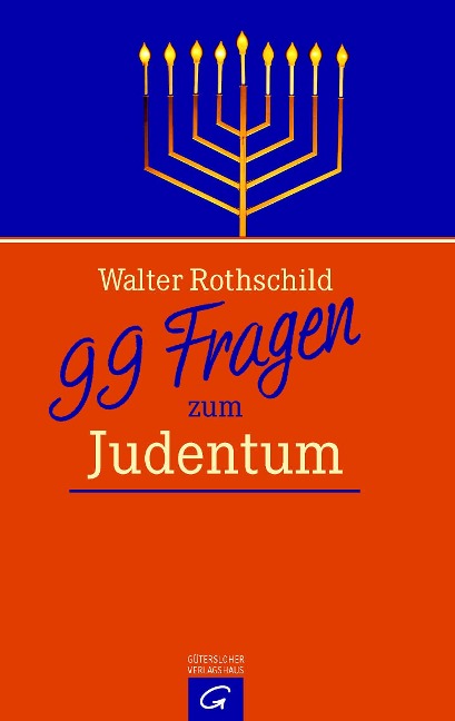 99 Fragen zum Judentum - Walter Rothschild
