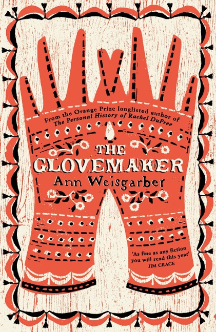 The Glovemaker - Ann Weisgarber