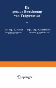 Cover-Bild zum Titel 'Die genaue Berechnung von Trägerrosten' von 'E. Melan, R. Rothmayer, R. Schindler'