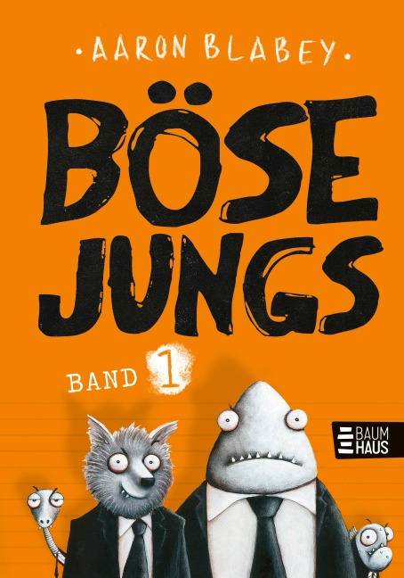 Böse Jungs - Aaron Blabey