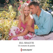 Cover-Bild zum Titel 'Un instante de pasión' von 'Jill Shalvis'