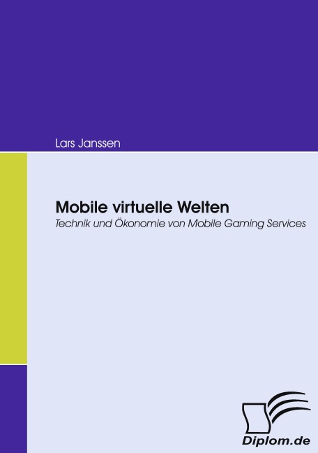 Mobile virtuelle Welten - Lars Janssen