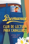 Cover-Bild zum Titel 'Bromance' von 'Lyssa Kay Adams'
